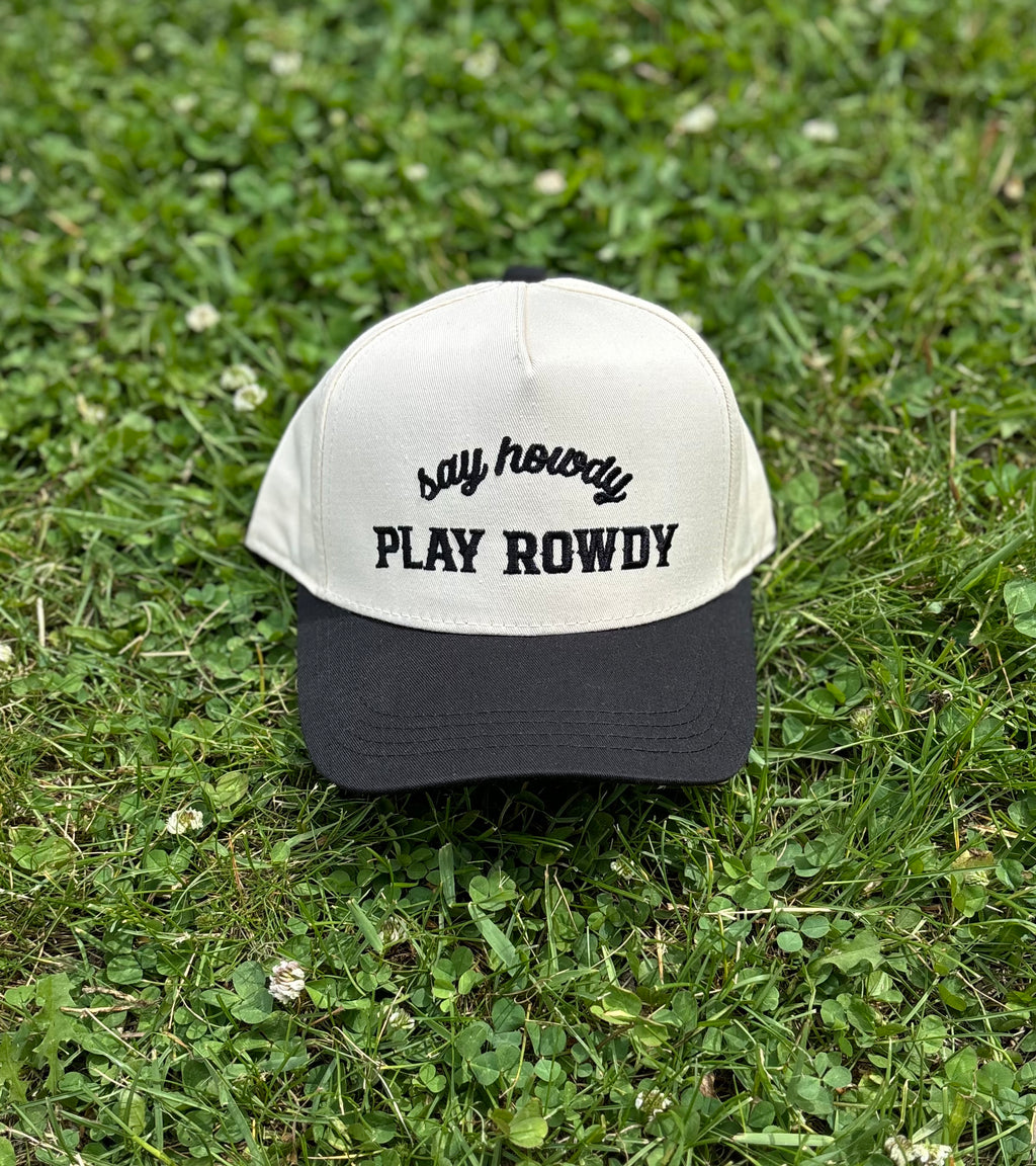Say Howdy Play Rowdy - Trucker Hat